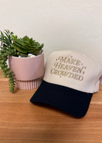 Make Heaven Crowded Trucker Hat