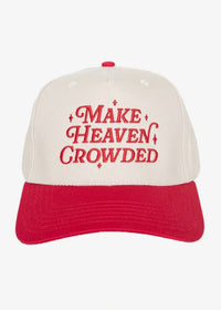 Make Heaven Crowded Hat