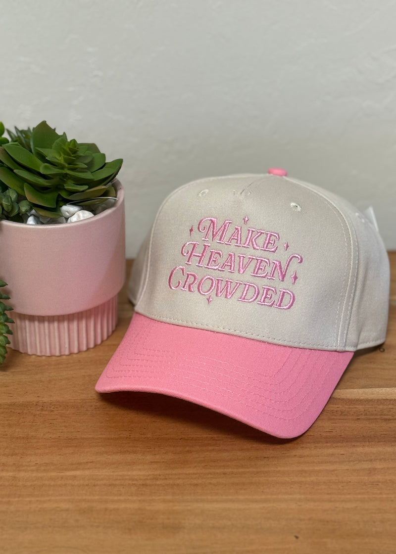 Make Heaven Crowded Trucker Hat