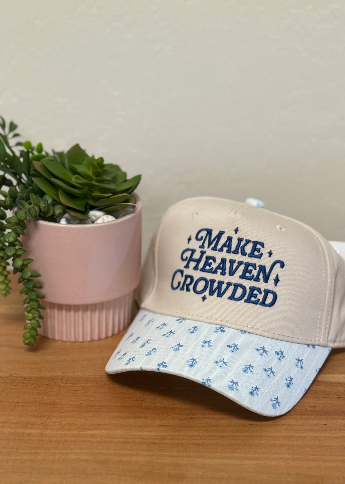 Make Heaven Crowded Trucker Hat