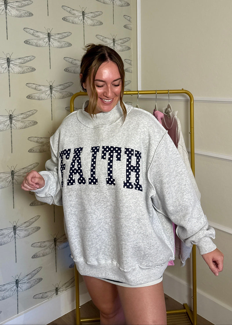 FAITH Mockneck Sweatshirt